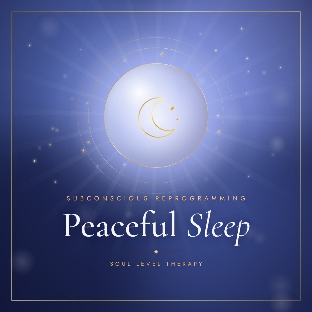 Peaceful Sleep subconscious reprogramming meditation cover – gold crescent moon on midnight blue, Soul Level Therapy